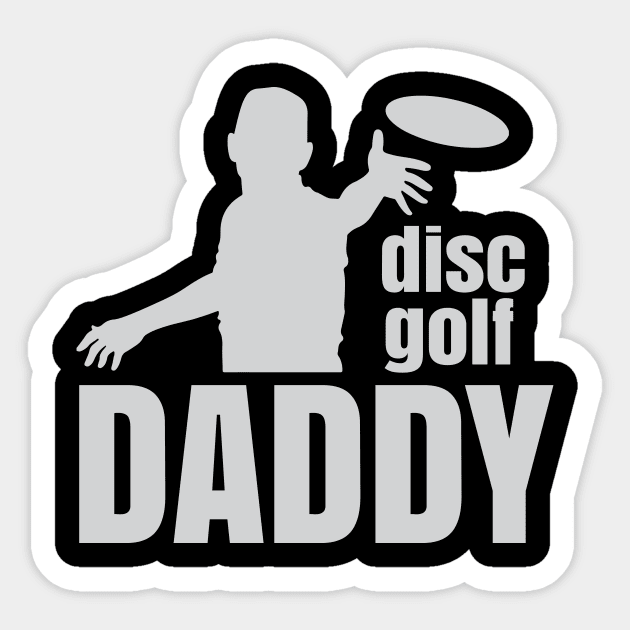 Disc Golf Daddy! Sticker by Striking Metal Disc Golf